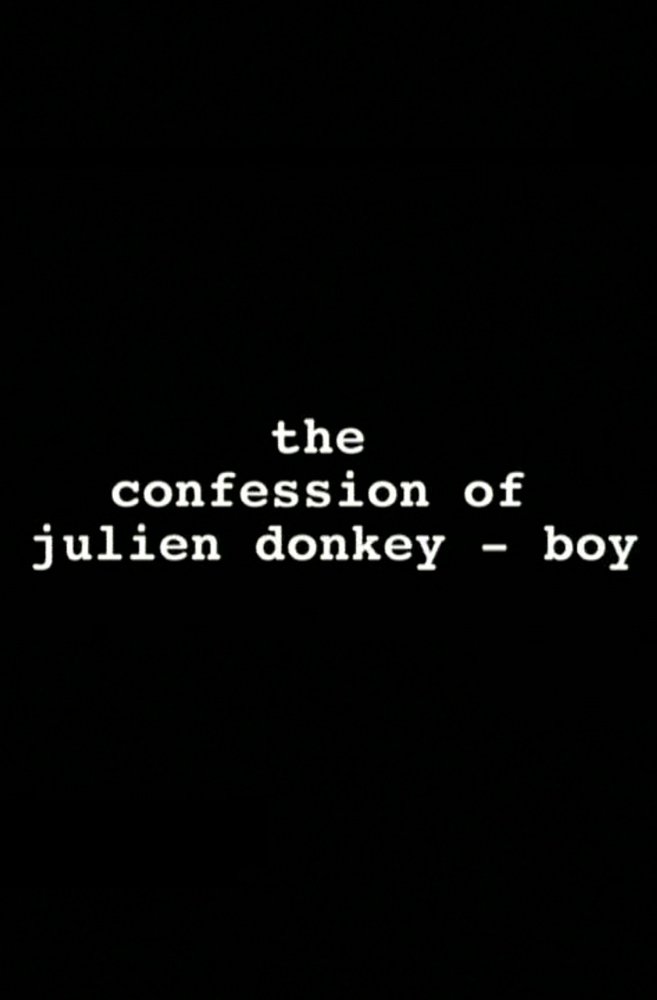 Постер The Confession of Julien Donkey-Boy